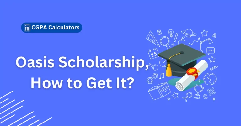 What is Oasis Scholarship and How to Get It?
