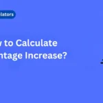 How to Calculate Percentage Increase?