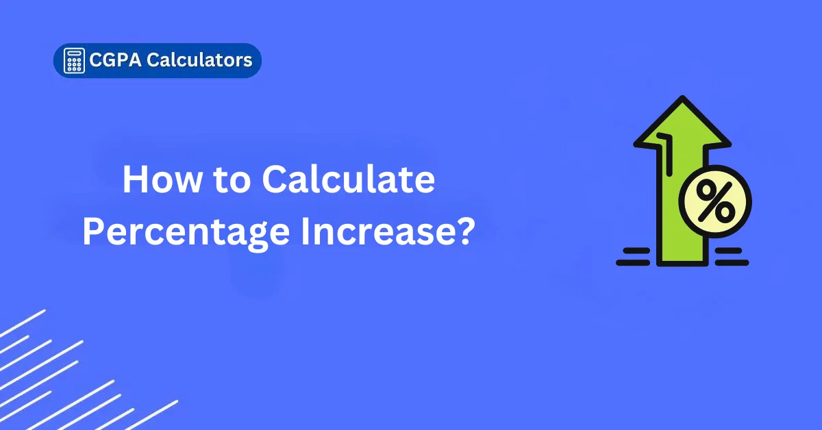 How to Calculate Percentage Increase?